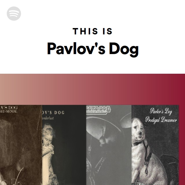 Pavlov's Dog Spotify