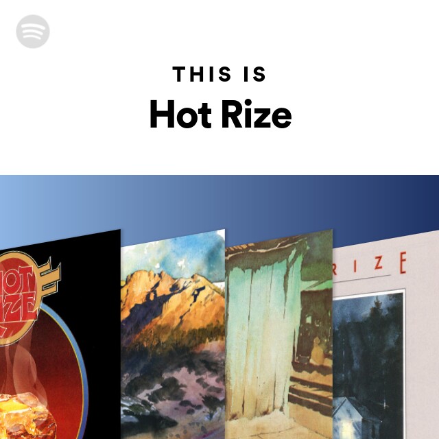 Hot Rize | Spotify