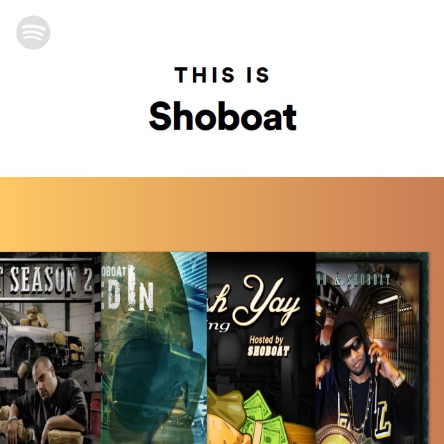 This Is Shoboat - playlist by Spotify | Spotify