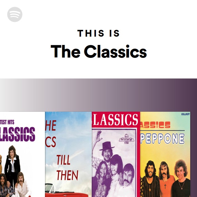 This Is The Classics - Playlist By Spotify | Spotify