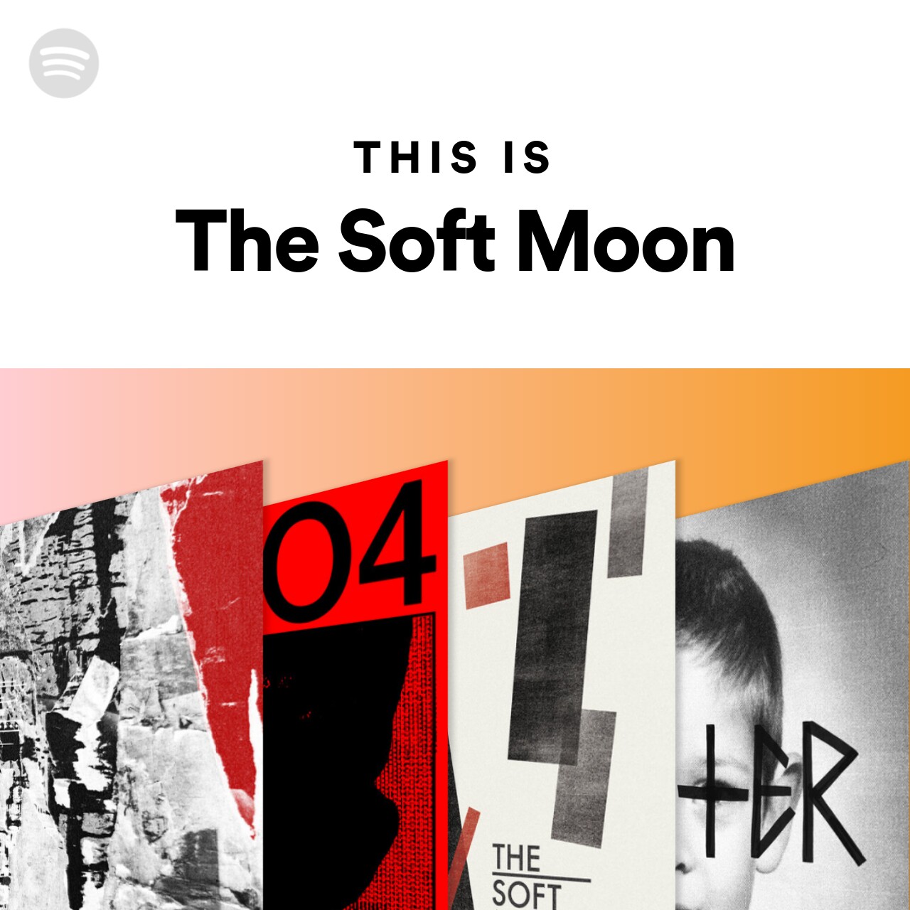 This Is The Soft Moon Spotify Playlist