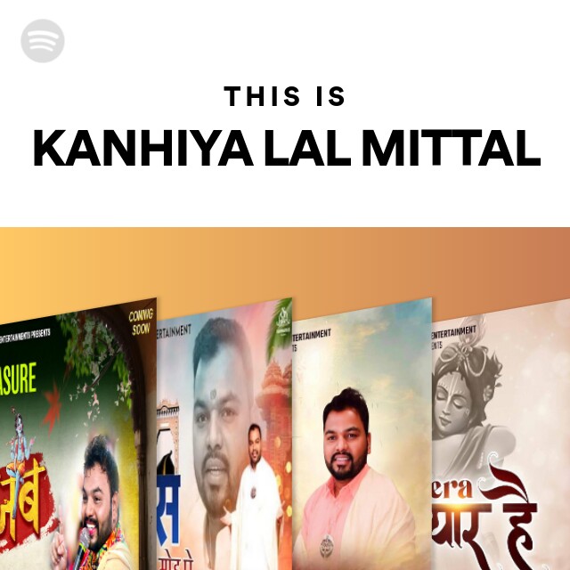 This Is KANHIYA LAL MITTAL - Playlist By Spotify | Spotify