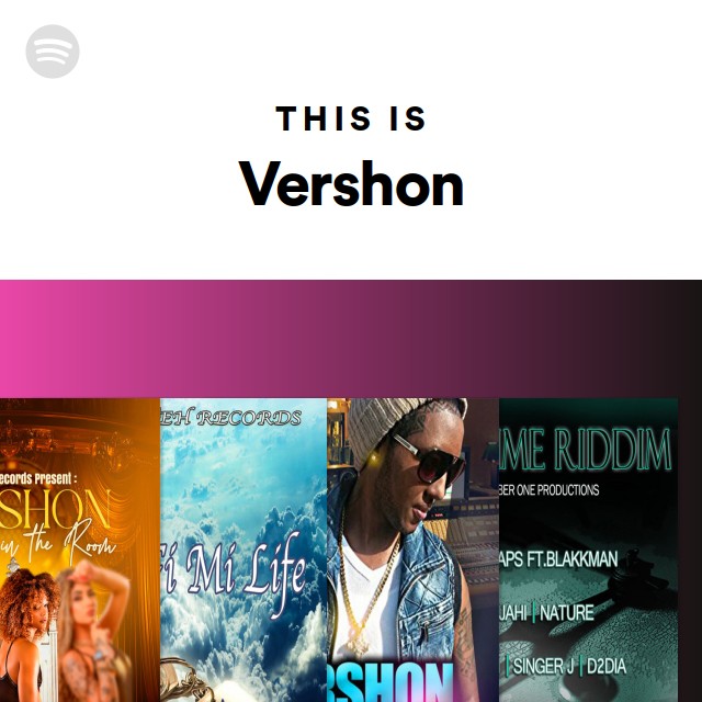 This Is Vershon - playlist by Spotify | Spotify