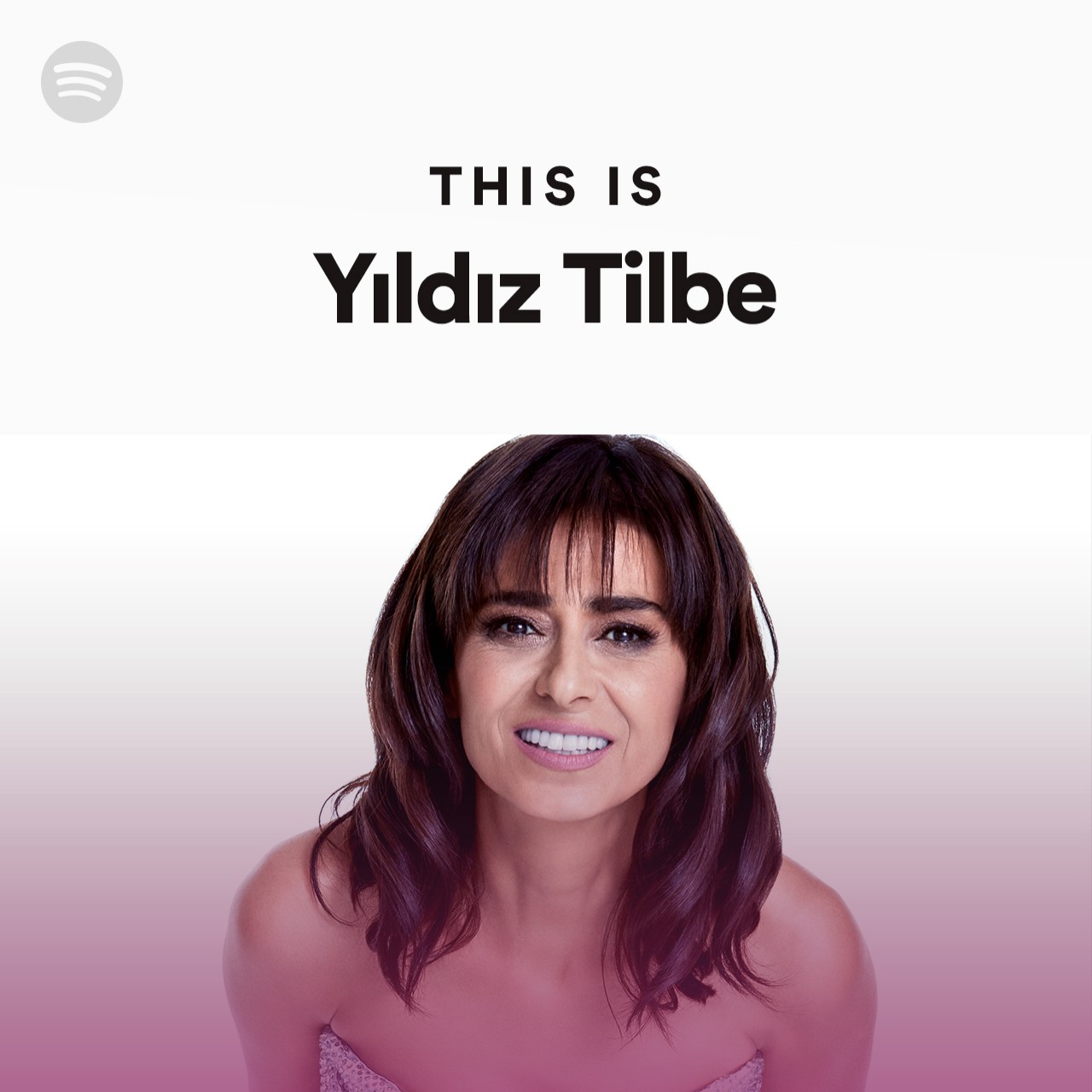 This Is Yildiz Tilbe Spotify Playlist