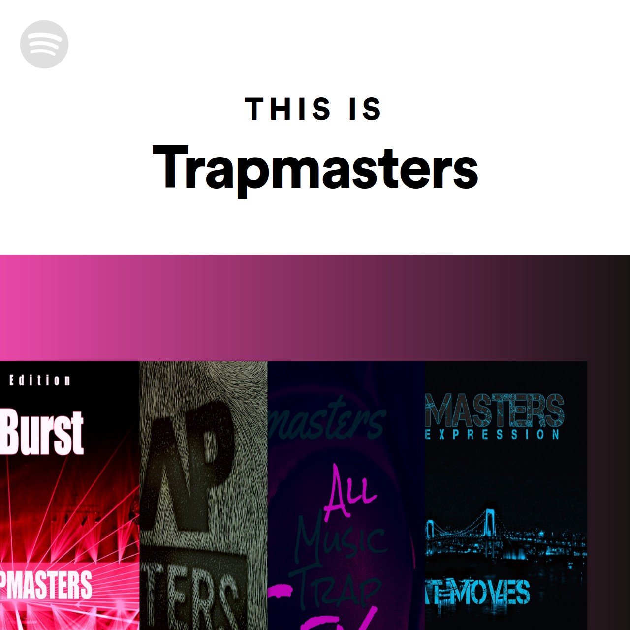 This Is Trapmasters | Spotify Playlist