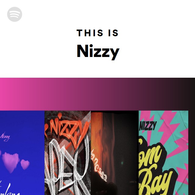 Nizzy | Spotify