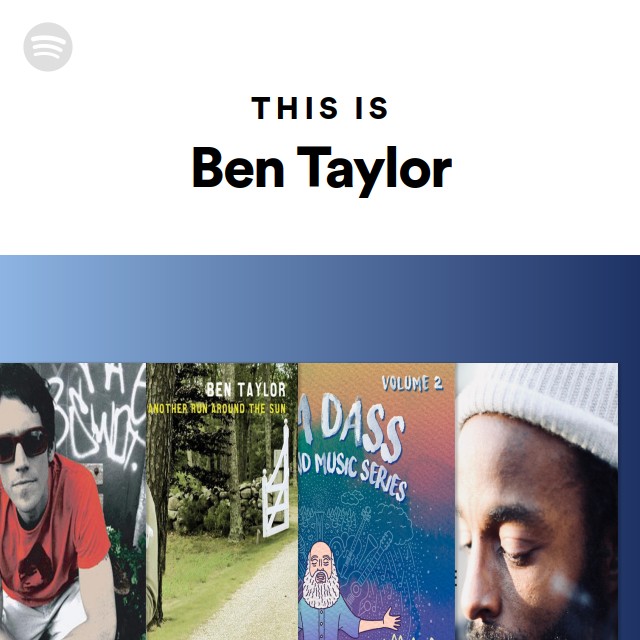 This Is Ben Taylor - Playlist By Spotify | Spotify