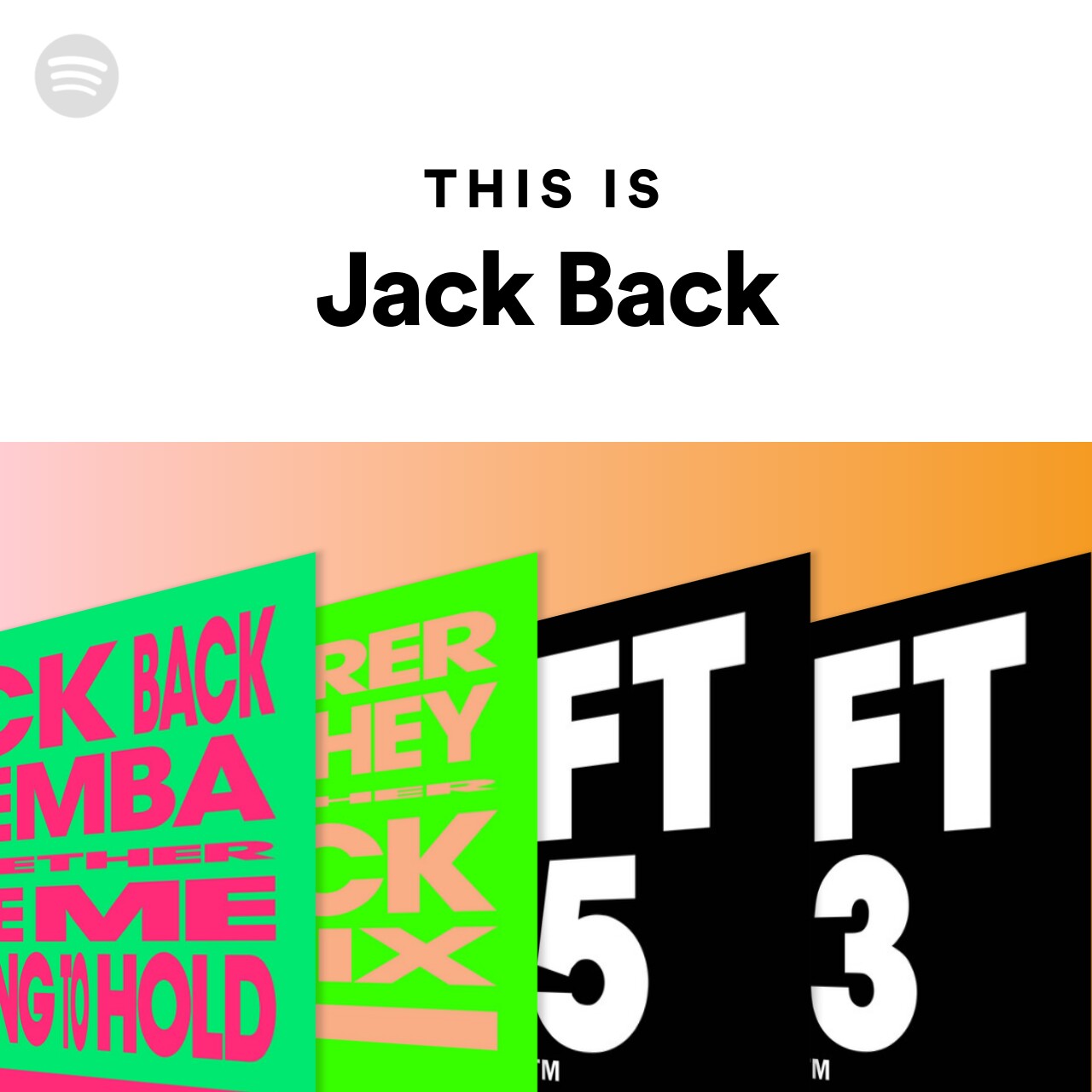 This Is Jack Back Spotify Playlist