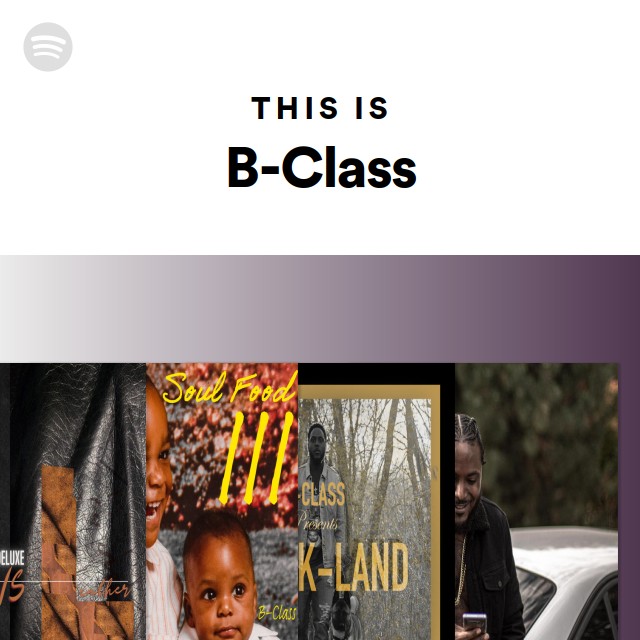 This Is B-Class - Playlist By Spotify | Spotify