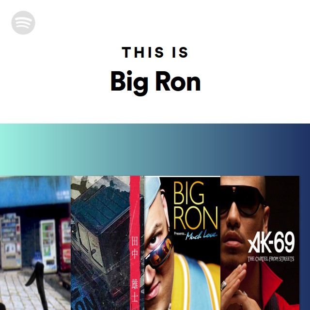 Big Ron Spotify