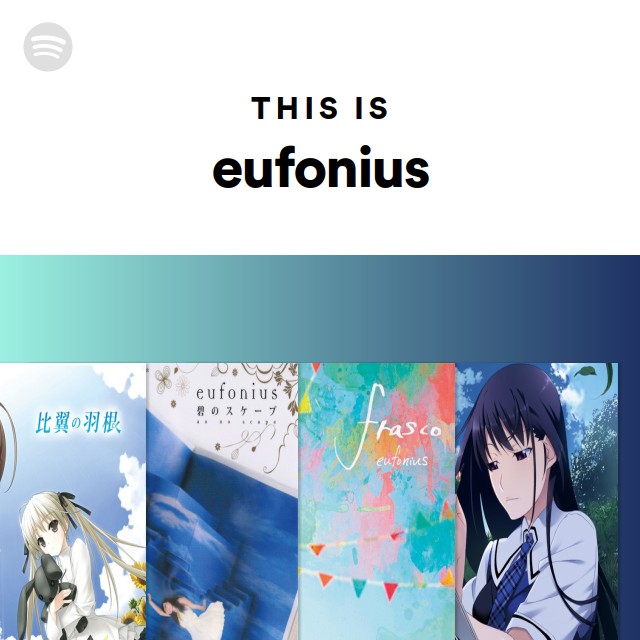 This Is Eufonius Spotify Playlist