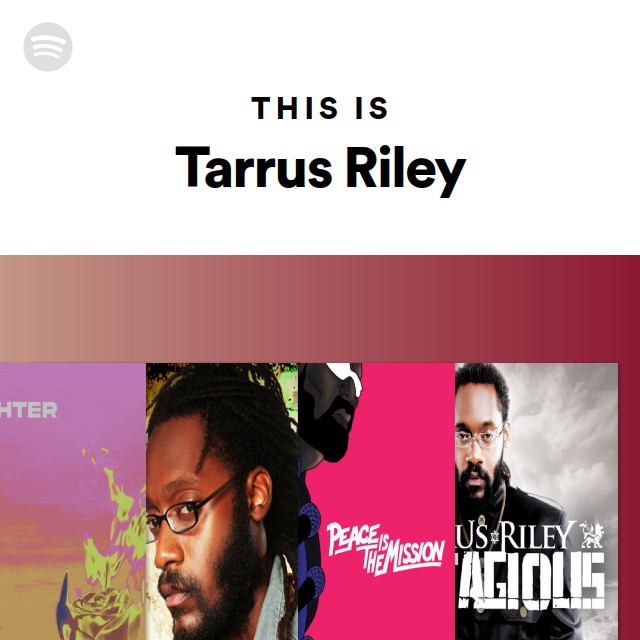 Tarrus Riley | Spotify