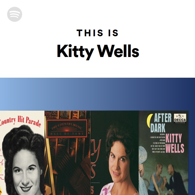 Kitty Wells Spotify
