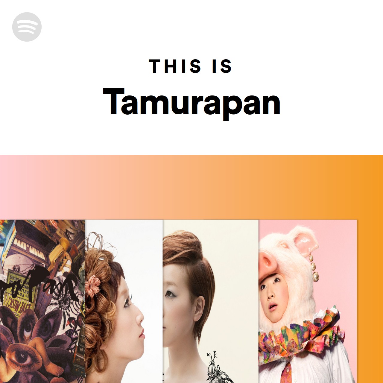 This Is Tamurapan Spotify Playlist