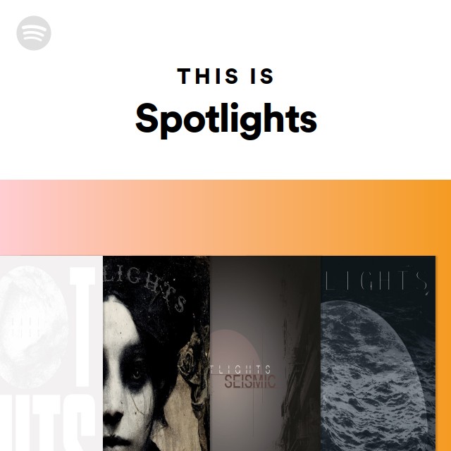 This Is Spotlights playlist by Spotify Spotify