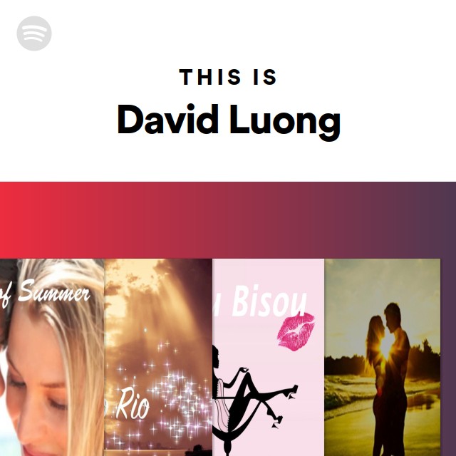 This Is David Luong - playlist by Spotify | Spotify