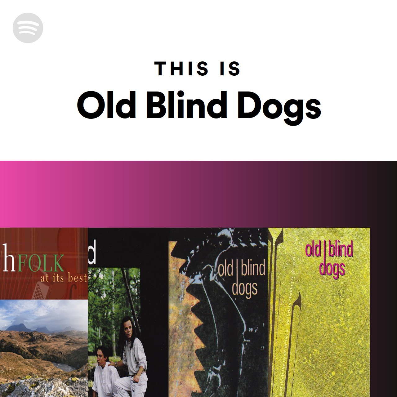 This Is Old Blind Dogs Spotify Playlist