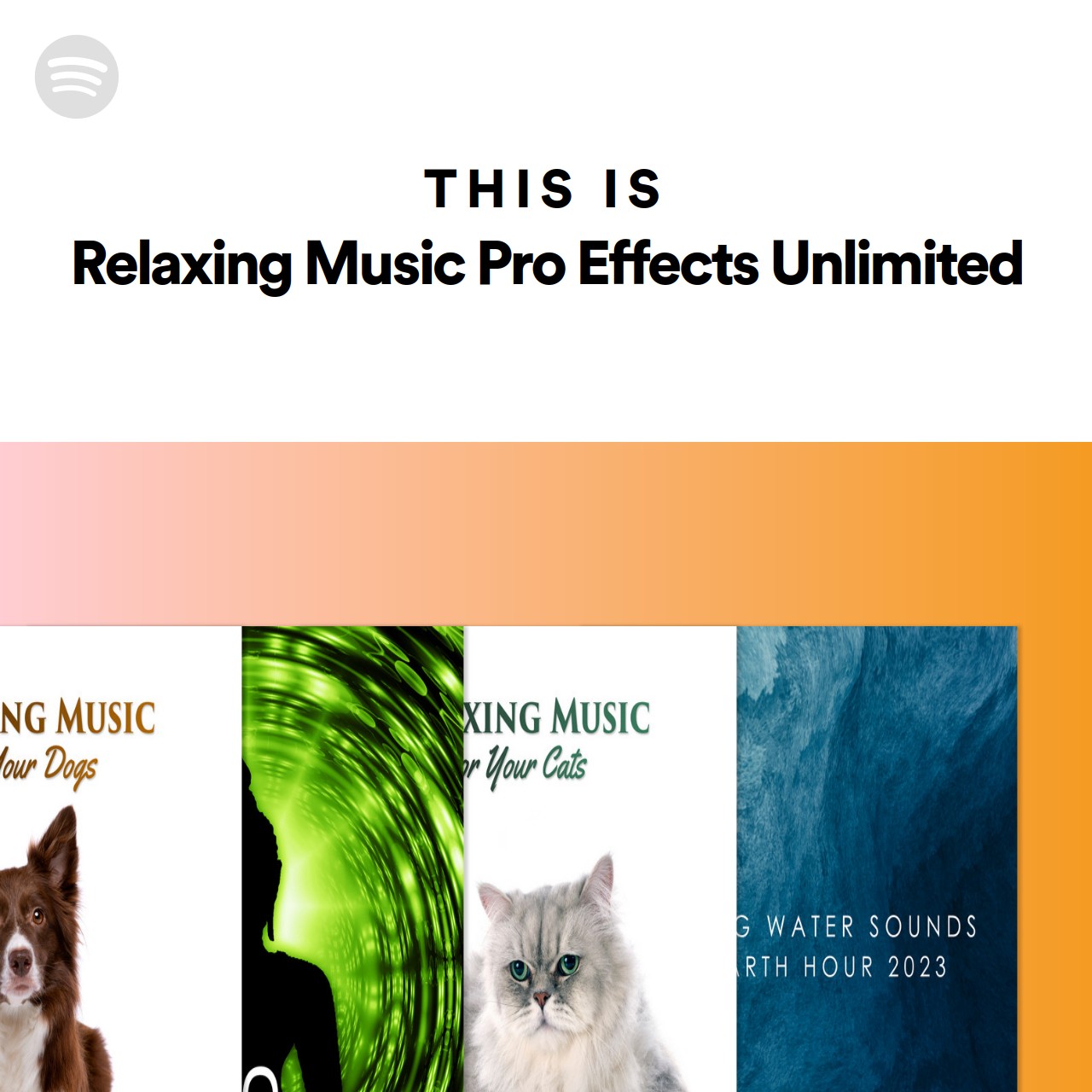 This Is Relaxing Music Pro Effects Unlimited Spotify Playlist