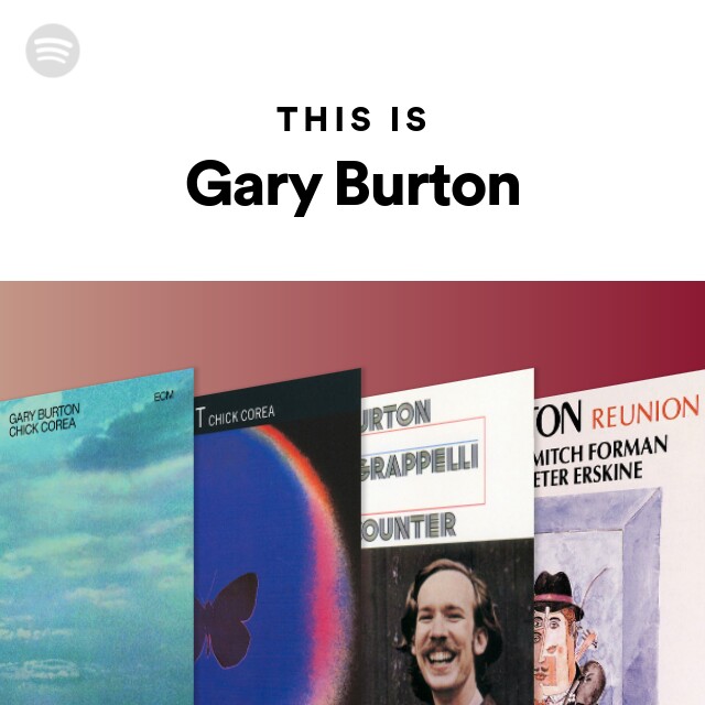 Gary Burton | Spotify