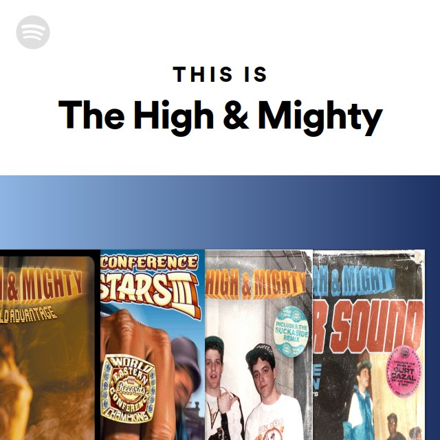 The High & Mighty | Spotify