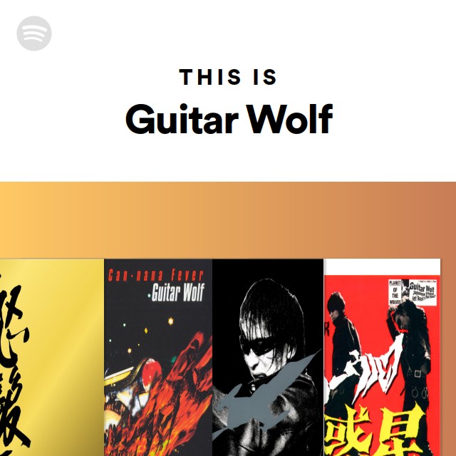 Guitar Wolf Spotify