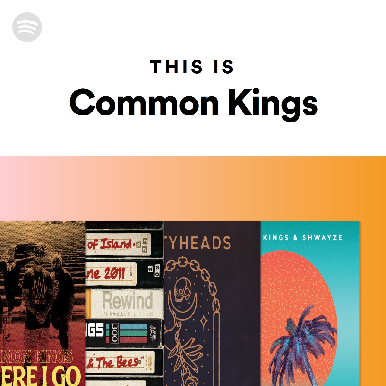 this-is-common-kings-spotify-playlist