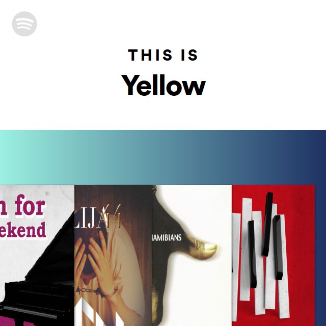 Yellow | Spotify