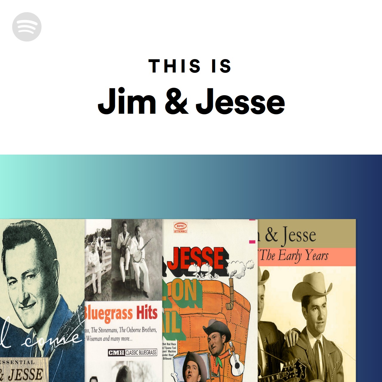 This Is Jim And Jesse Spotify Playlist