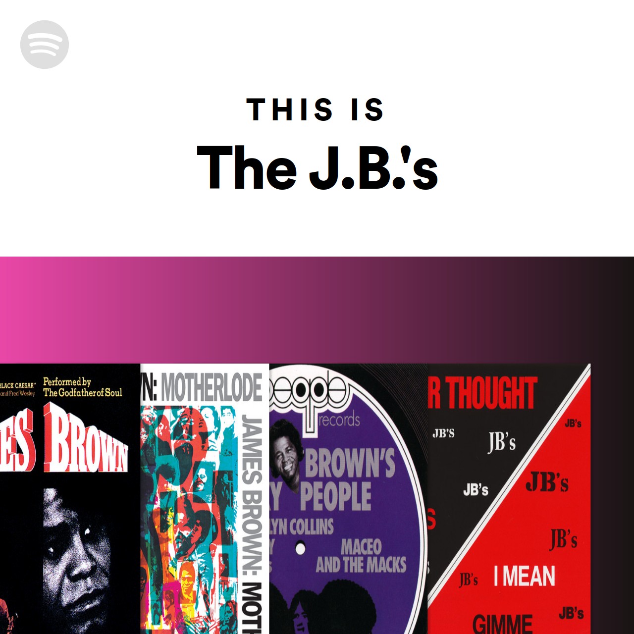 This Is The J.B.'s | Spotify Playlist