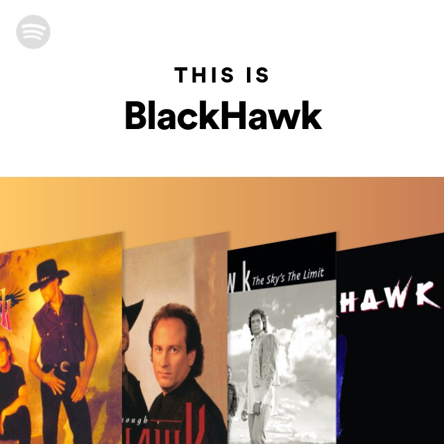 This Is BlackHawk | Spotify Playlist