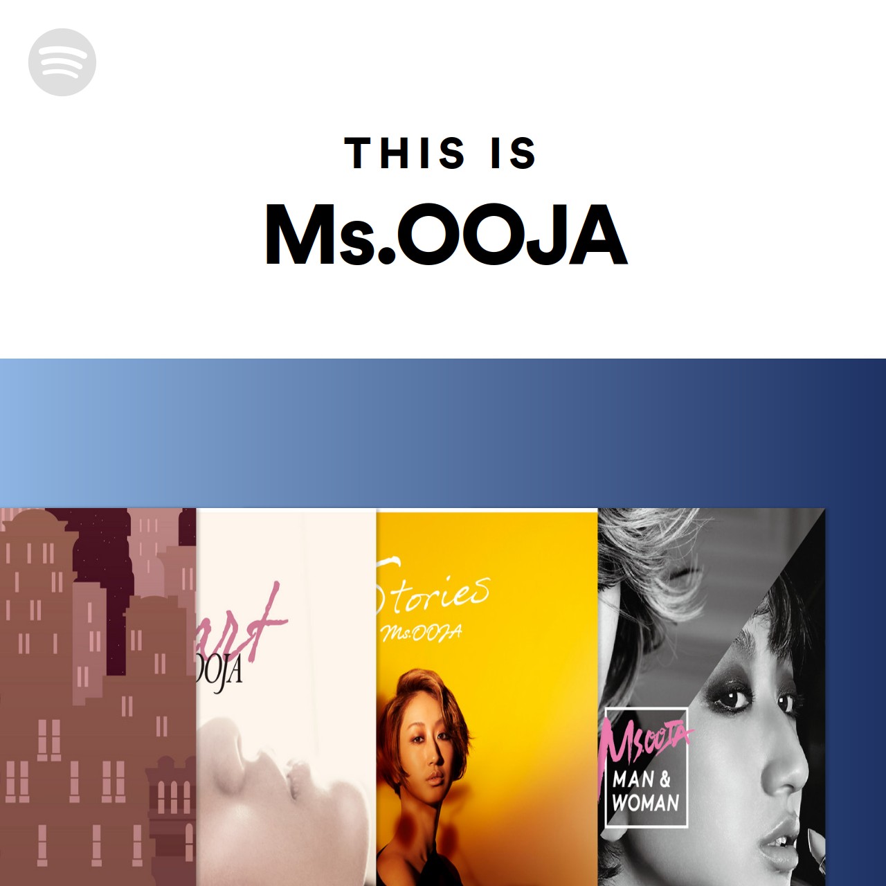 This Is Ms Ooja Spotify Playlist This Is Ms Ooja Spotify Playlist