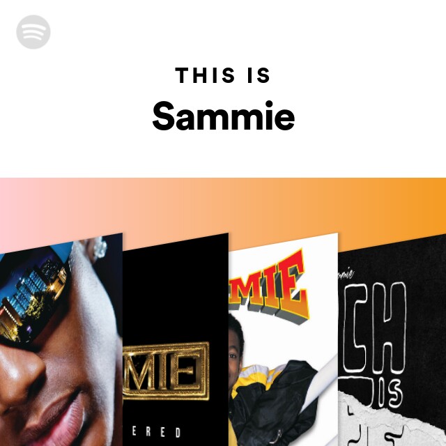 Sammie Spotify Listen Free