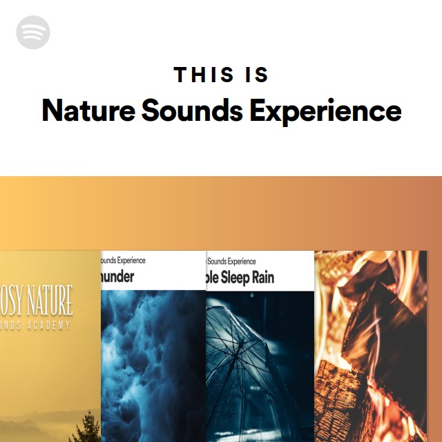 This Is Nature Sounds Experience - playlist by Spotify | Spotify