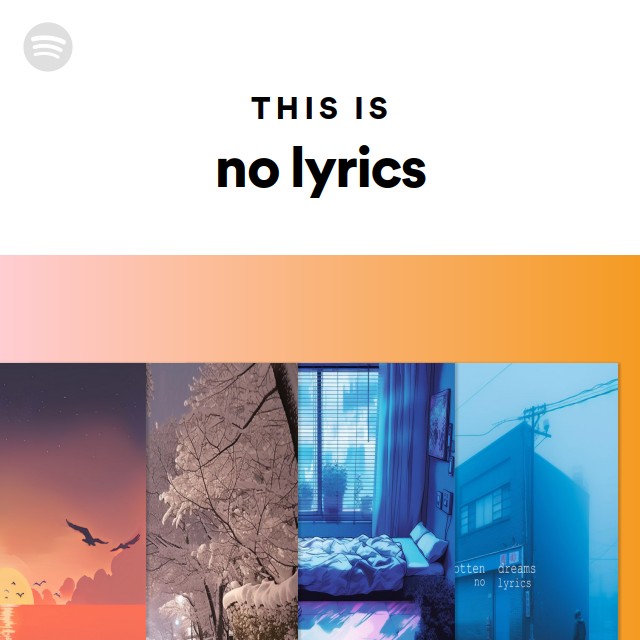 This Is no lyrics - playlist by Spotify | Spotify