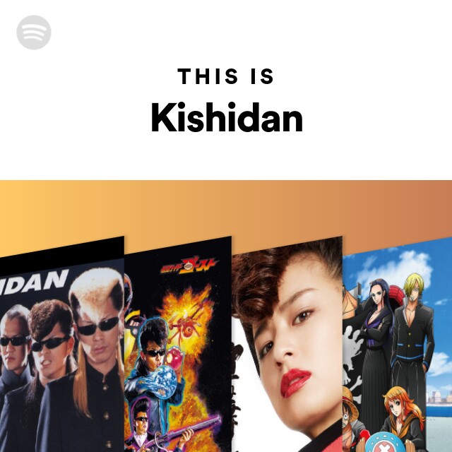 This Is Kishidan Spotify Playlist