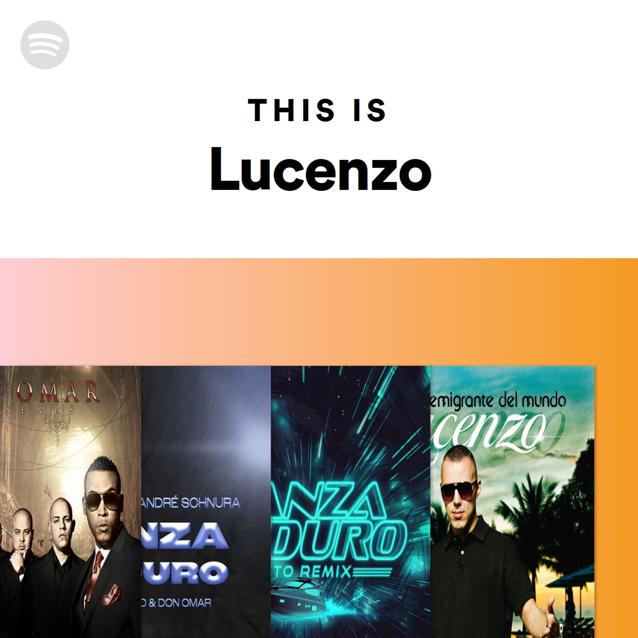 This Is Lucenzo | Spotify Playlist