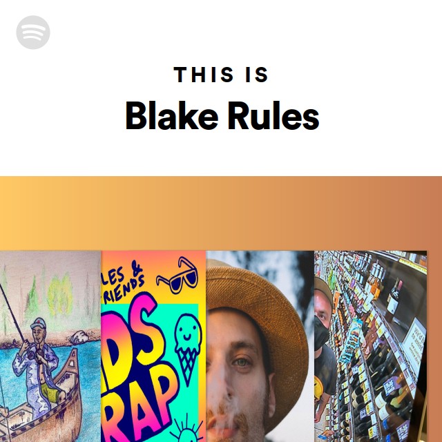 This Is Blake Rules - playlist by Spotify | Spotify