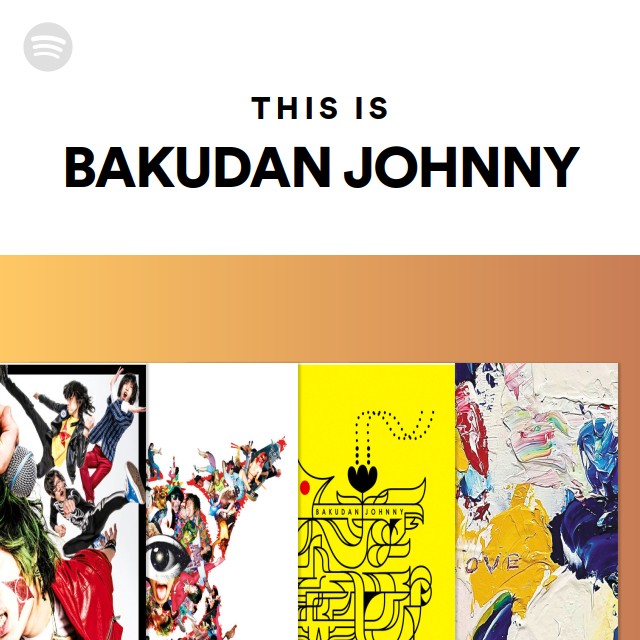 Bakudan Johnny Spotify