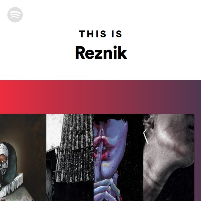 Reznik | Spotify