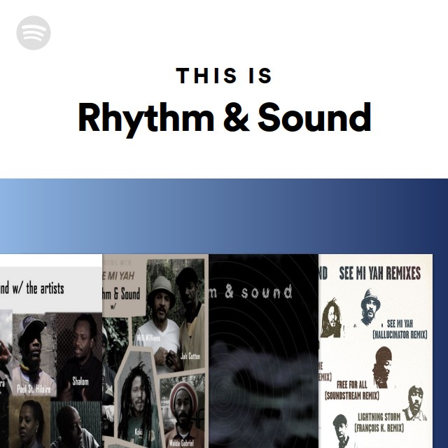 Rhythm & Sound | Spotify