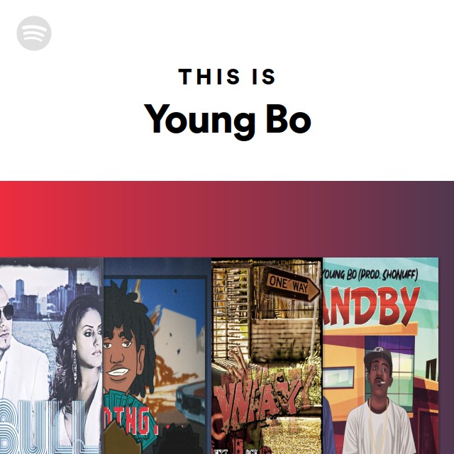 This Is Young Bo - Playlist By Spotify | Spotify