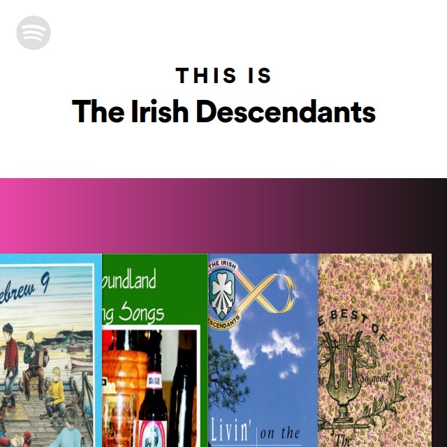 This Is The Irish Descendants playlist by Spotify Spotify