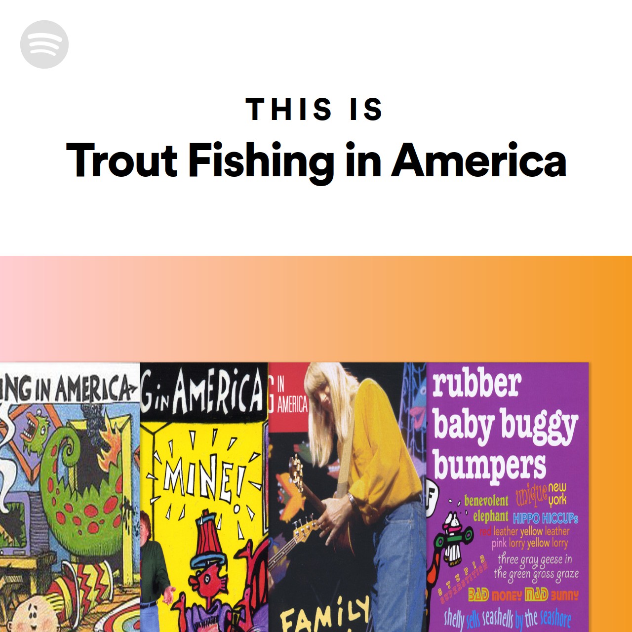 This Is Trout Fishing in America Spotify Playlist