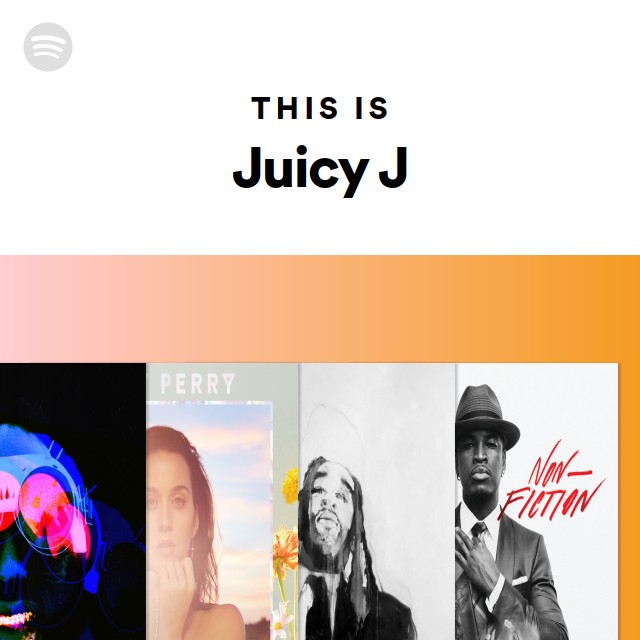 This Is Juicy J playlist by Spotify Spotify