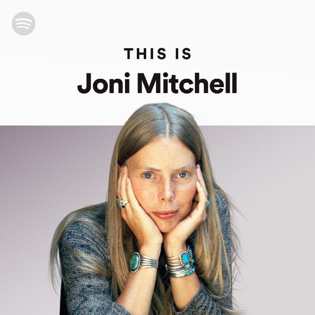 This Is Joni Mitchell playlist by Spotify Spotify