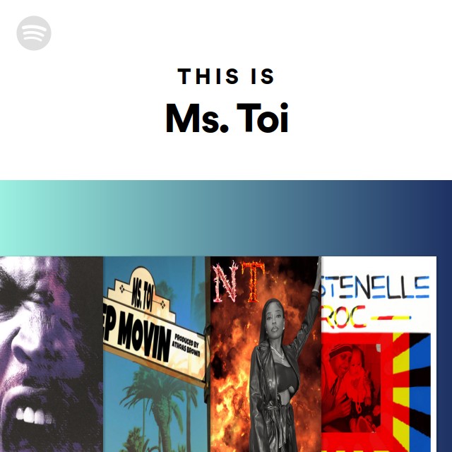 Ms. Toi | Spotify - Listen Free