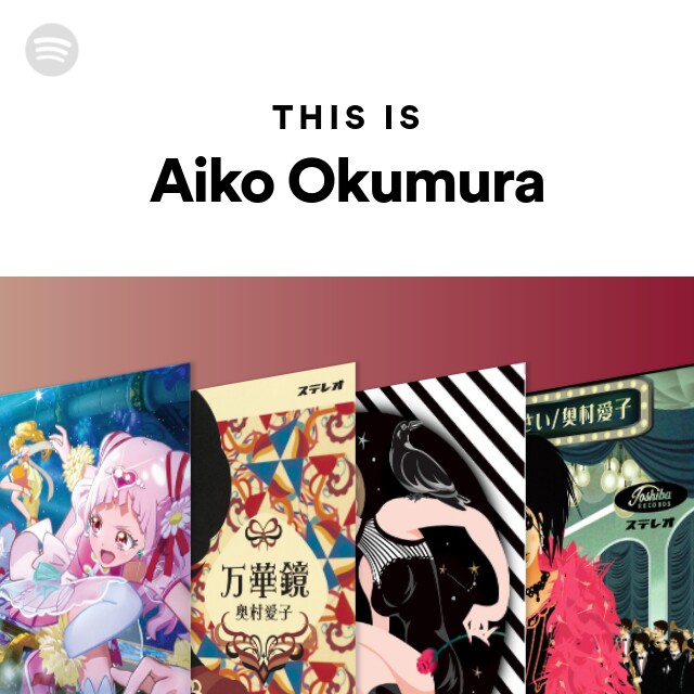 This Is Aiko Okumura Spotify Playlist