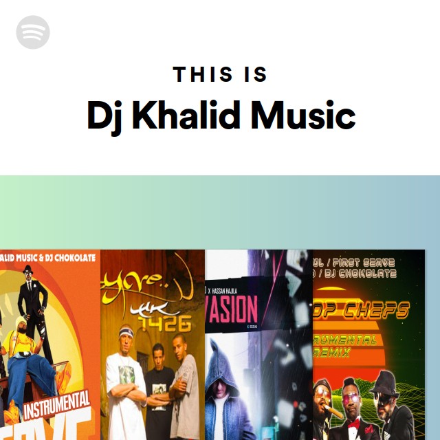 This Is Dj Khalid Music - Playlist By Spotify | Spotify