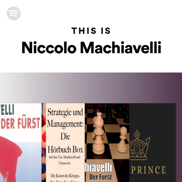 This Is Niccolo Machiavelli Spotify Playlist