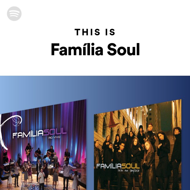 This Is Família Soul - playlist by Spotify
